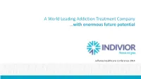 Addiction Treatment Company …With Enormous Future Potential