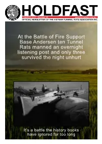 At the Battle of Fire Support Base Andersen Ten Tunnel Rats Manned an Overnight Listening Post and Only Three Survived the Night Unhurt