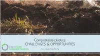 Compostable Plastics: CHALLENGES & OPPORTUNITIES