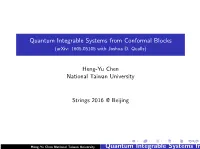 Quantum Integrable Systems from Conformal Blocks Quantum