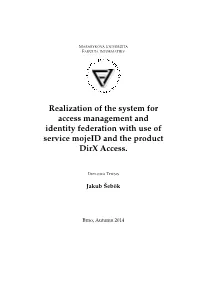 Realization of the System for Access Management and Identity Federation with Use of Service Mojeid and the Product Dirx Access