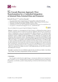 The Cascade Bayesian Approach: Prior Transformation for a Controlled Integration of Internal Data, External Data and Scenarios
