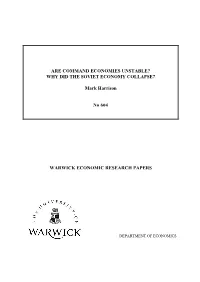 Are Command Economies Unstable? Why Did the Soviet Economy Collapse?