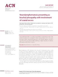 Neurolymphomatosis Presenting As Brachial Plexopathy with Involvement of Cranial Nerves