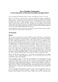 On a Christian Cosmogony Or: Why Not Take Genesis 1 As History and Try to Put Together a Cosmogony That Fits It?