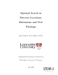 Optimal Search in Discrete Locations: Extensions and New Findings