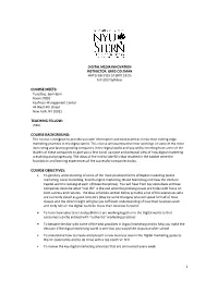 DIGITAL MEDIA INNOVATION INSTRUCTOR: GREG COLEMAN MKTG-GB.2325.10 (B70.2325) Fall 2017 Syllabus