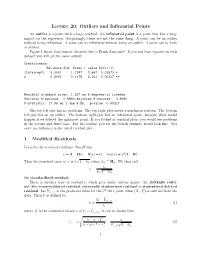 Lecture 20: Outliers and Influential Points 1 Modified Residuals