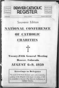 DENVER CATHOLIC W Elco M E C H a Ritie S C H a Ritie S Delegates REGISTER Delegates