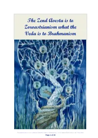 The Zend Avesta Is to Zoroastrianism What the Veda Is to Brahmanism