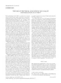 The Use of the Visual Analogue Scale (VAS) in Rehabilitation Outcomes