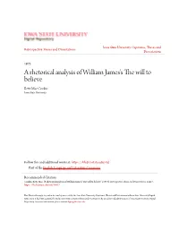 A Rhetorical Analysis of William James's the Will to Believe Bette Mae Conkin Iowa State University