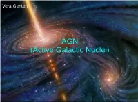 AGN (Active Galactic Nuclei) Topics 1)General Properties 2)Model 3)Different AGN-Types I