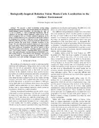 Biologically-Inspired Robotics Vision Monte-Carlo Localization in the Outdoor Environment