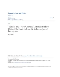 "Eye See You": How Criminal Defendents Have Utilized the Nerd Defense to Influence Jurors' Perceptions Sarah Merry
