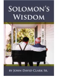 Solomon's Wisdom Is Not Philosophy; Rather, It Is an Ability to Perceive and to Describe the Simple, Godly Life That Leads to Happiness