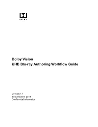 Dolby Vision UHD Blu-Ray Authoring Workflow Guide