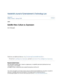 Satellite Wars: Culture Vs. Expression
