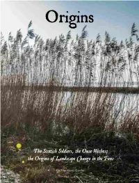 T He Scottish Soldiers, the Ouse Washes; the Origins of Landscape Change in the Fens