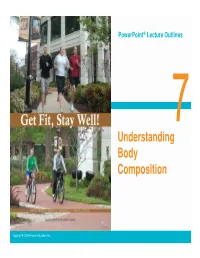 Understanding 7 Understanding Body Composition