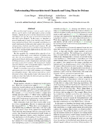 Understanding Microarchitectural Channels and Using Them for Defense