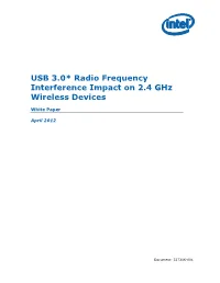 USB 3.0* Radio Frequency Interference Impact on 2.4 Ghz Wireless Devices