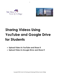 Sharing Videos Using Youtube and Google Drive for Students