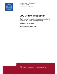 GPU Volume Voxelization Exploration of the Performance Characteristics of Different GPU-Based Implementations