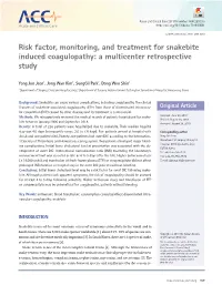 Risk Factor, Monitoring, and Treatment for Snakebite Induced Coagulopathy: a Multicenter Retrospective Study