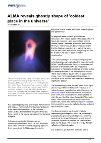 ALMA Reveals Ghostly Shape of 'Coldest Place in the Universe' 24 October 2013