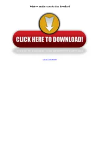 Window Media Recorder Free Download