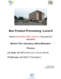 Bee Product Processing -Level-II