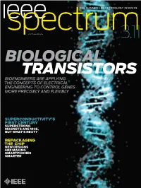 Biological Transistors Bioengineers Are Applying the Concepts of Electrical Engineering to Control Genes More Precisely and Flexibly