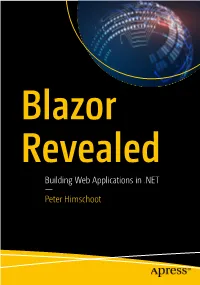 Building Web Applications in .NET — Peter Himschoot Blazor Revealed Building Web Applications in .NET