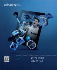 Let the World Play for Real’ by Extending Our Reach Into New Areas of Digital Entertainment on a Global Scale