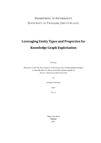 Leveraging Entity Types and Properties for Knowledge Graph Exploitation