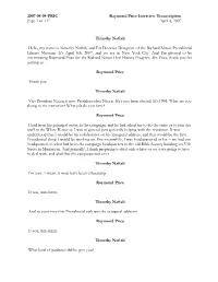 2007-04-04-PRIC Raymond Price Interview Transcription Page 1 of 117 April 4, 2007 Timothy Naftali Hello, My Name Is Timothy Naft