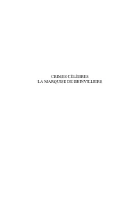 Crimes Célèbres La Marquise De Brinvilliers