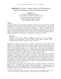 Intuition: Role, Biases, Cognitive Basis, and a Hypothetical Synergistic Explanation of Intuitive Brain Operations