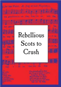 Rebellious Scots to Crush to Scots Rebellious