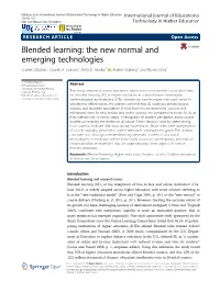 Blended Learning: the New Normal and Emerging Technologies Charles Dziuban1, Charles R