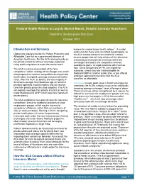Federal Health Reform Is Largely Market-Based, Despite Contrary Assertions Randall R