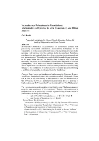 Mathematics Self Proves Its Own Consistency and Other Matters