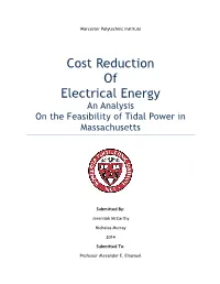Cost Reduction of Electrical Energy an Analysis on the Feasibility of Tidal Power in Massachusetts