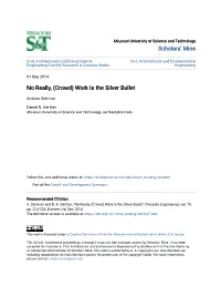 (Crowd) Work Is the Silver Bullet
