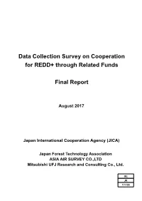 Data Collection Survey on Cooperation for REDD+ Through Related Funds