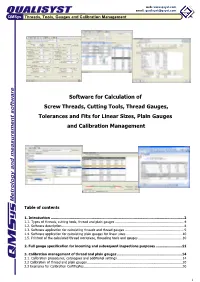 Software for Calculation of Screw Threads, Cutting Tools, Thread Gauges, Tolerances and Fits for Linear Sizes, Plain Gauges and Calibration Management