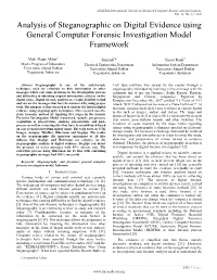 Analysis of Steganographic on Digital Evidence Using General Computer Forensic Investigation Model Framework