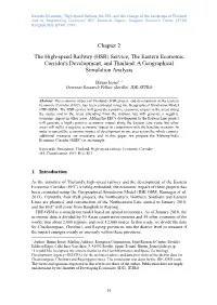 The High-Speed Railway (HSR) Service, the Eastern Economic Corridor's Development, and Thailand: a Geographical Simulation Analysis