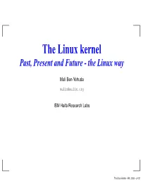The Linux Kernel Past, Present and Future - the Linux Way